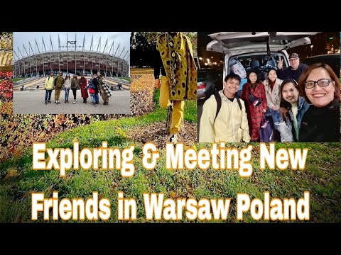 Exploring & Meeting New Friends in Warsaw Poland