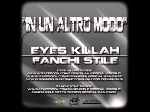 Eyes Killah feat. Fanchi Stile - In Un Altro Modo