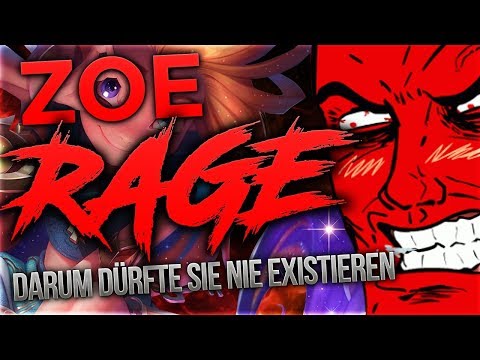 ICH HASSE ZOE! Warum sie nie Existieren dürfte! [League of Legends] [Deutsch/German]
