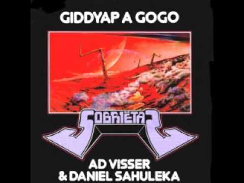 Ad Visser & Daniel Sahuleka   Giddyap A Gogo