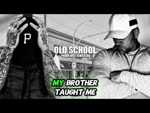 Prada West x Mr. ESQ - “Old School” - (Official Lyric Video)