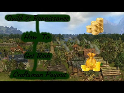 How to get rich - Guild 2 Renaissance