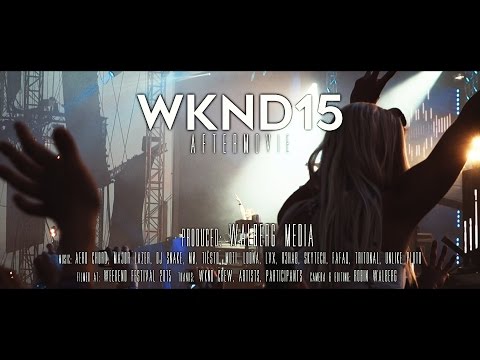 WKND15  - Weekend Festival 2015 Aftermovie (Unofficial)