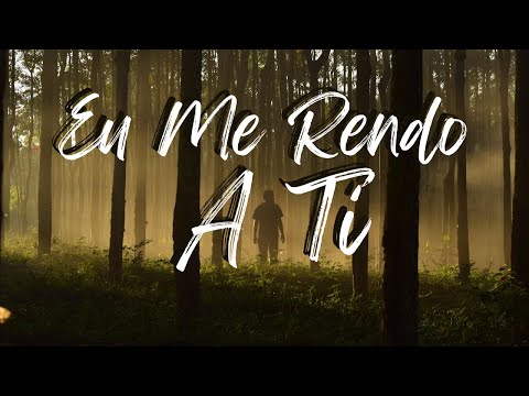 Eu me rendo a ti, Senhor - Santa Geração