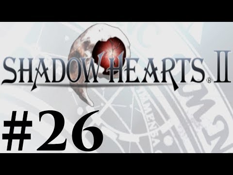 Let's Play Shadow Hearts II Covenant Part #026 How Do I Get That?