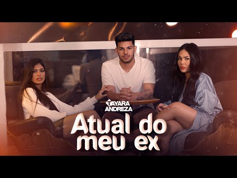 Atual Do Meu Ex - Tayara Andreza (Official Music vídeo)