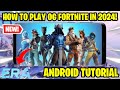How to play OG Fortnite in 2024 on Android! (Project Era Season 7 Tutorial)