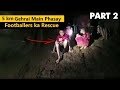 Impossible Cave Rescue Mission Which Saved 13 Boys Part 2