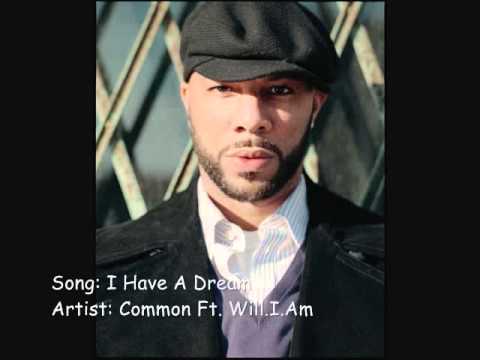 Common - I Have A Dream Ft. Will.I.Am
