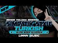 DJ SIMPATIK KOPLO STYLE BENDE YOLUMA GIDERIM SLOW BASS GLUDRUK LINNN MUSIC