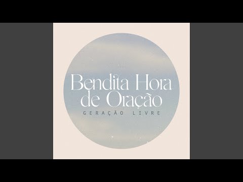 Bendita Hora de Oração