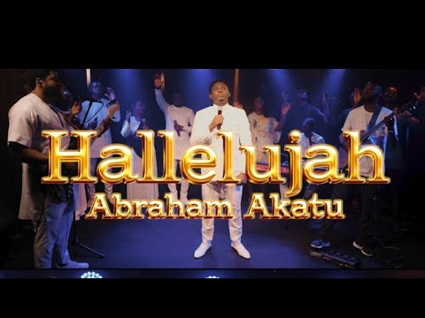 Abraham Akatu = Hallelujah ( the song that never ends)