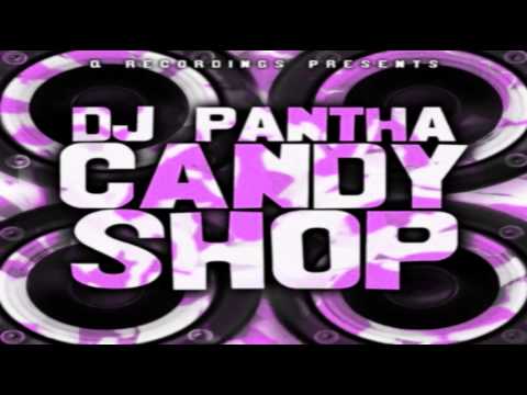 DJ Pantha - Candy Shop (DJ Q Remix)