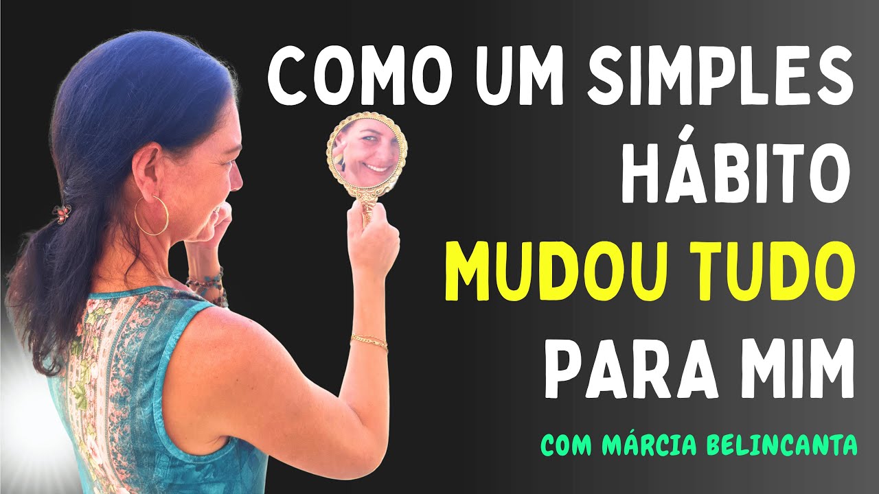 A TÉCNICA DO ESPELHO: O SEGREDO SIMPLES PARA UMA GRANDE TRANSFORMAÇÃO ✨