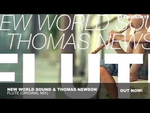 (NEO) New World Sound & Thomas Newson - Flute (Original Mix) Spinin' Records