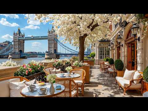 London Café Morning Jazz ☕ Spring Coffee Shop Ambience & Smooth Jazz Instrumental for Study & Work