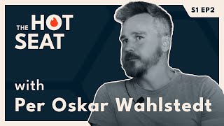 The Hot Seat - Per Oskar Wahlstedt Interview | Creator of SOVL: Fantasy Warfare