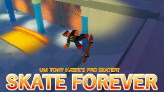 roblox skate forever(Tony Hawk's Pro Skater no roblox)