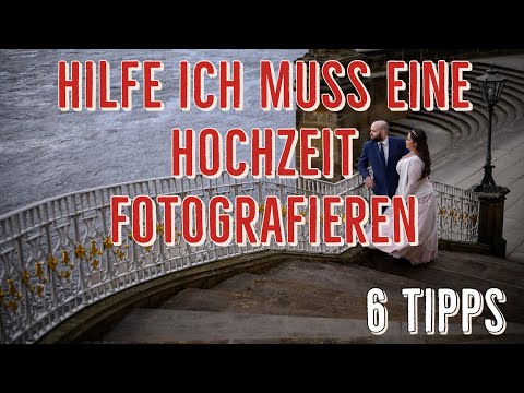 Hilfe ich muss eine Hochzeit fotografieren - 6 Tipps für die Hochzeitsfotografie