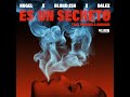 Dalex ft HUGEL ft BLOND ISH ft Pensión ft Juanmih - Es un secreto (Dj Osmii Extended)
