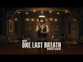 One Last Breath 2001 Creed Best Country Version