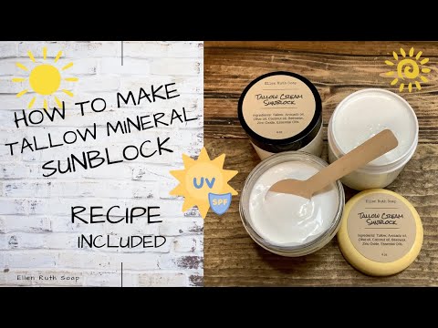 DIY Recipe - How to Make Tallow Cream Mineral Sunblock Sunscreen ☀️  Kid Safe 💕 | Ellen Ruth Soap