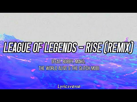 RISE (Lyrics) ft. The Glitch Mob, Mako, and The Word Alive 🥃