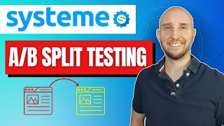 Systeme io A/B Testing - How To Split Test Your Landing Page in Systeme.io (Nothing Left Out!)