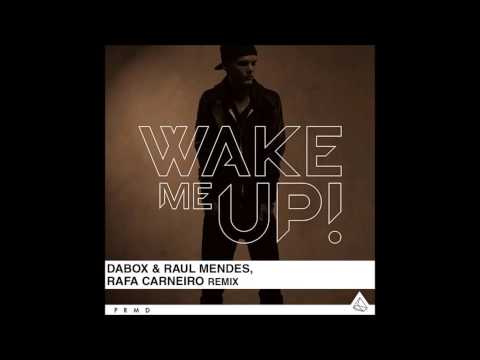 Avicii - Wake Me Up (Dabox, Raul Mendes & Rafa Carneiro Remix)