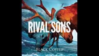 Rival Sons - Black Coffee