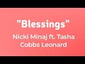 Nicki Minaj - Blessings (Lyrics) ft.Tasha Cobbs Leonard