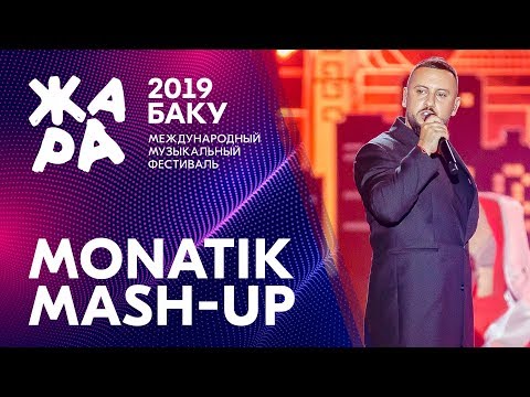 MONATIK. MASH-UP /// ЖАРА В БАКУ 2019