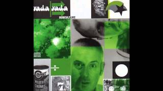 YADA YADA - CLOSER TO THE SOURCE