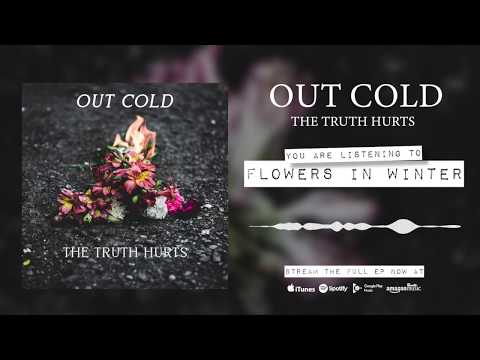 Out Cold - Flowers In Winter