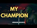JERMAINE EDWARDS-MY CHAMPION (Official Music Video)