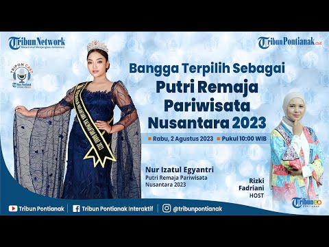 🔴 Bangga Terpilih Sebagai Putri Remaja Pariwisata Nusantara 2023