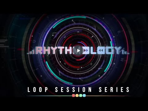 Loop Session Series - Rhythmology