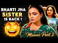 Bharti Jha Ki Badi Behen Ki New Uncut Webseries Aa Gyi Finally Boomex Ka Maami Part 2 Aa Gya