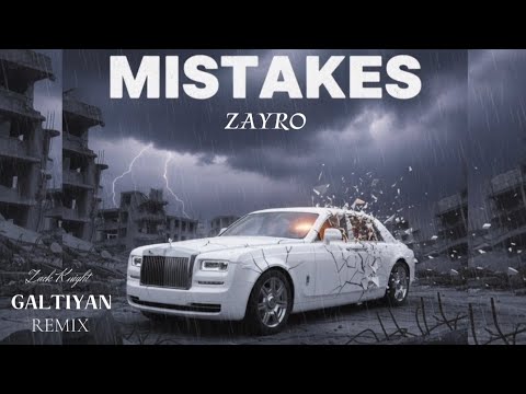 Zayro - Mistakes (Galtiyan Remix)
