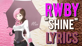 RWBY Vol. 2 OST &quot;Shine&quot; - Jeff Williams feat. Casey Lee Williams (Lyrics)