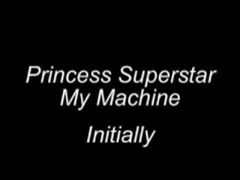 Princess Superstar - Initially