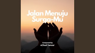 Download lagu Jalan Menuju Surga-Mu mp3