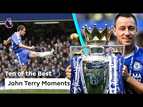 10 Of The Best John Terry Moments | Chelsea | Premier League