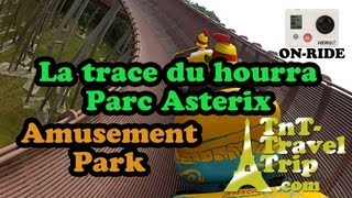 preview picture of video 'Parc Asterix - La trace du Hourra - Onride [HD]'