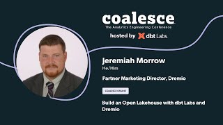 Build an Open Lakehouse with dbt Labs and Dremio