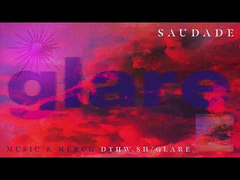 Glare "Saudade"
