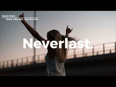 Biscits & Max Mylo - Feed Your Soul