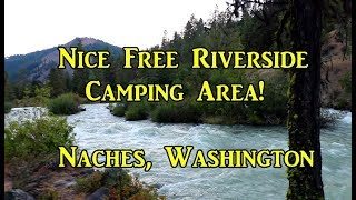 Tieton River Dispersed Camping Area Van Life On the Road