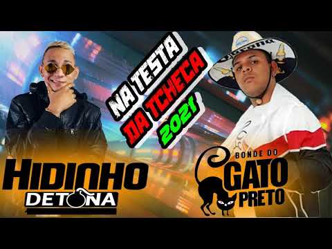 NA TESTA DA TCHECA - HIDINHO DETONA E BONDE DO GATO PRETO - (NALDO SIMPISON NO BEAT) REMIX