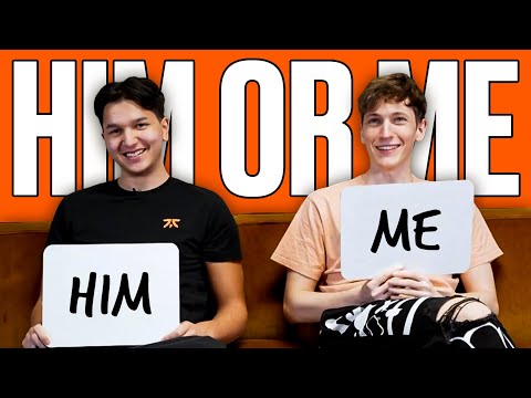 Him or Me